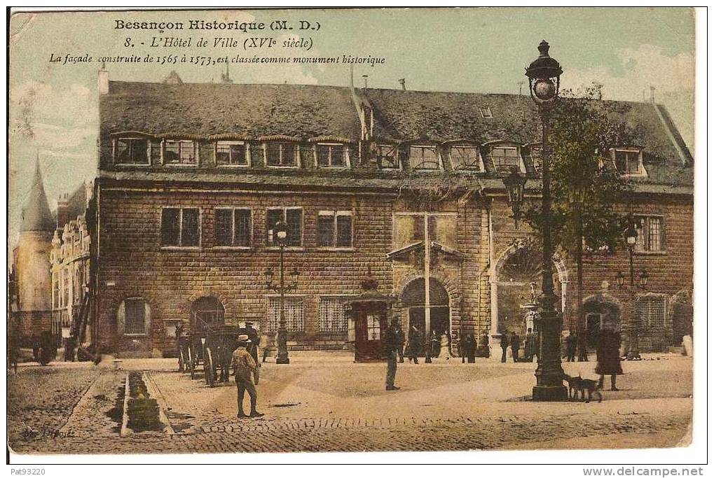 25   BESANCON N° 8 : L´Hotel De Ville (16ème S.) / CPA Circulée 1914  Abimée Pliure !! - Besancon