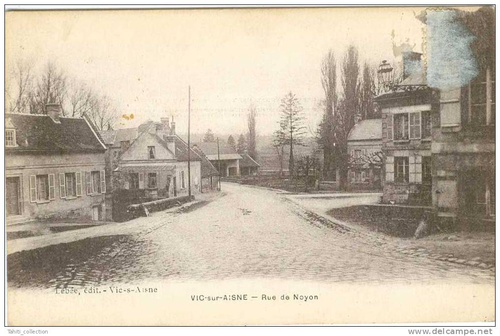 VIC-sur-AISNE - Rue De Noyon - Vic Sur Aisne
