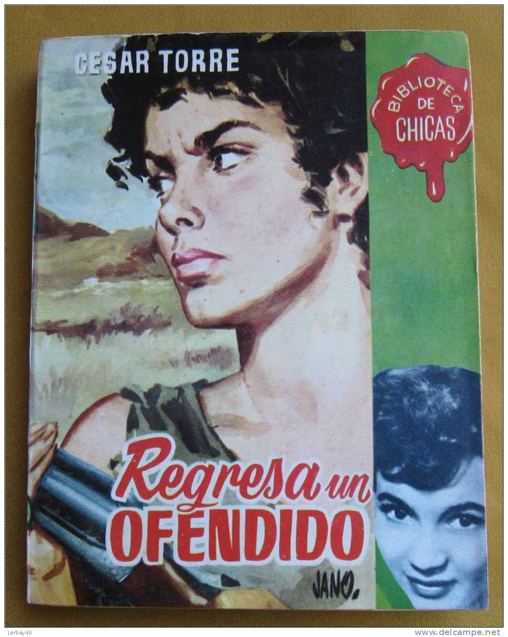 Biblioteca De Chicas - N ° 141 - Regresa Un Ofendido - Cesar Torre 1957 - Boeken Voor Jongeren