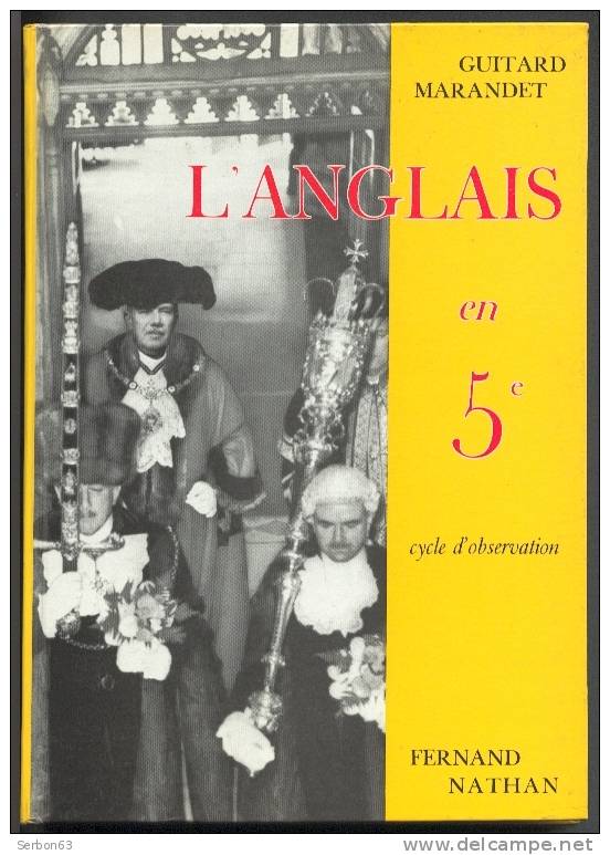 LIVRE L'ANGLAIS EN 5è CYCLE D'OBSERVATION AUTEURS GUITARD MARANDET ÉDITEUR FERNAND NATHAN 1957 - SITE Serbon63 - Engelse Taal/Grammatica