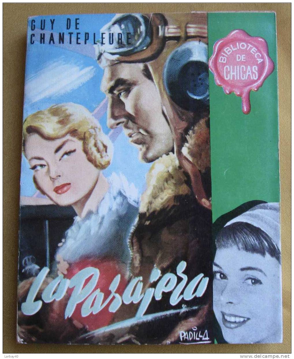 Biblioteca De Chicas - N ° 24 La Pasajera - Guy De Chantepleure 1953 - Boeken Voor Jongeren