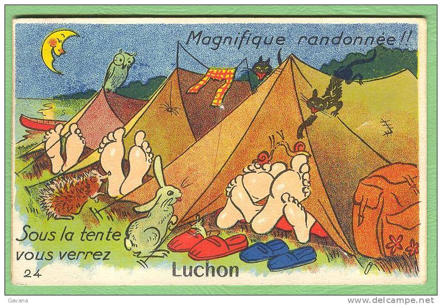 65 Luchon - Carte à Système - Magnifique Randonnée !! Sous La Tente Vous Verrez Luchon - A Systèmes