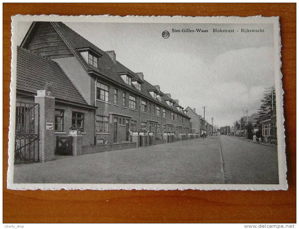 BLOKSTRAAT - RIJKSWACHT / Sint-Gillis-Waas - Anno 19?? ( Zie Foto Details ) !! - Sint-Gillis-Waas