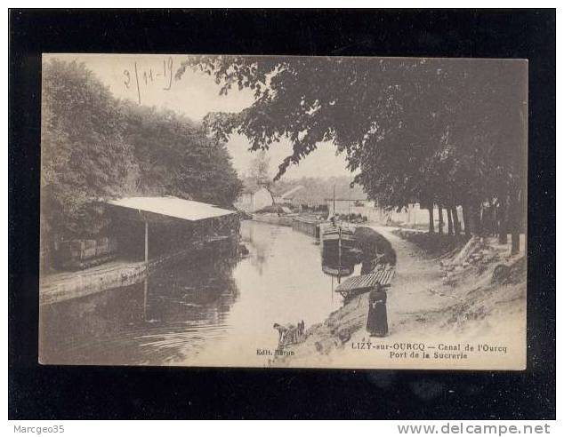 Lizy Sur Ourcq Canal De L'ourcq Port De La Sucrerie édit.baron Péniche Lavoir  Belle Carte - Lizy Sur Ourcq