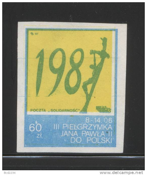POLAND SOLIDARITY (POCZTA SOLIDARNOSC) 1987 POPE JAN PAWEL 2 2ND PILGRIMMAGE TO POLAND (SOLID0004/1042) - Solidarnosc-Vignetten