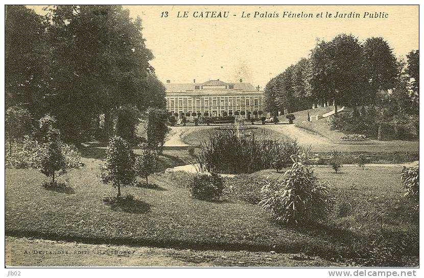 13 - Le Cateau - Le Palais Fénelon Et Le Jardin Public - Le Cateau