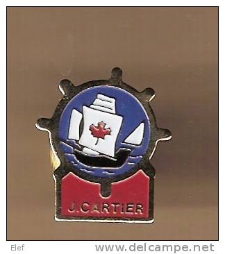 PIN´S: Canada , Jacques CARTIER ; Voilier ; Drapeau   ; TB - Personaggi Celebri