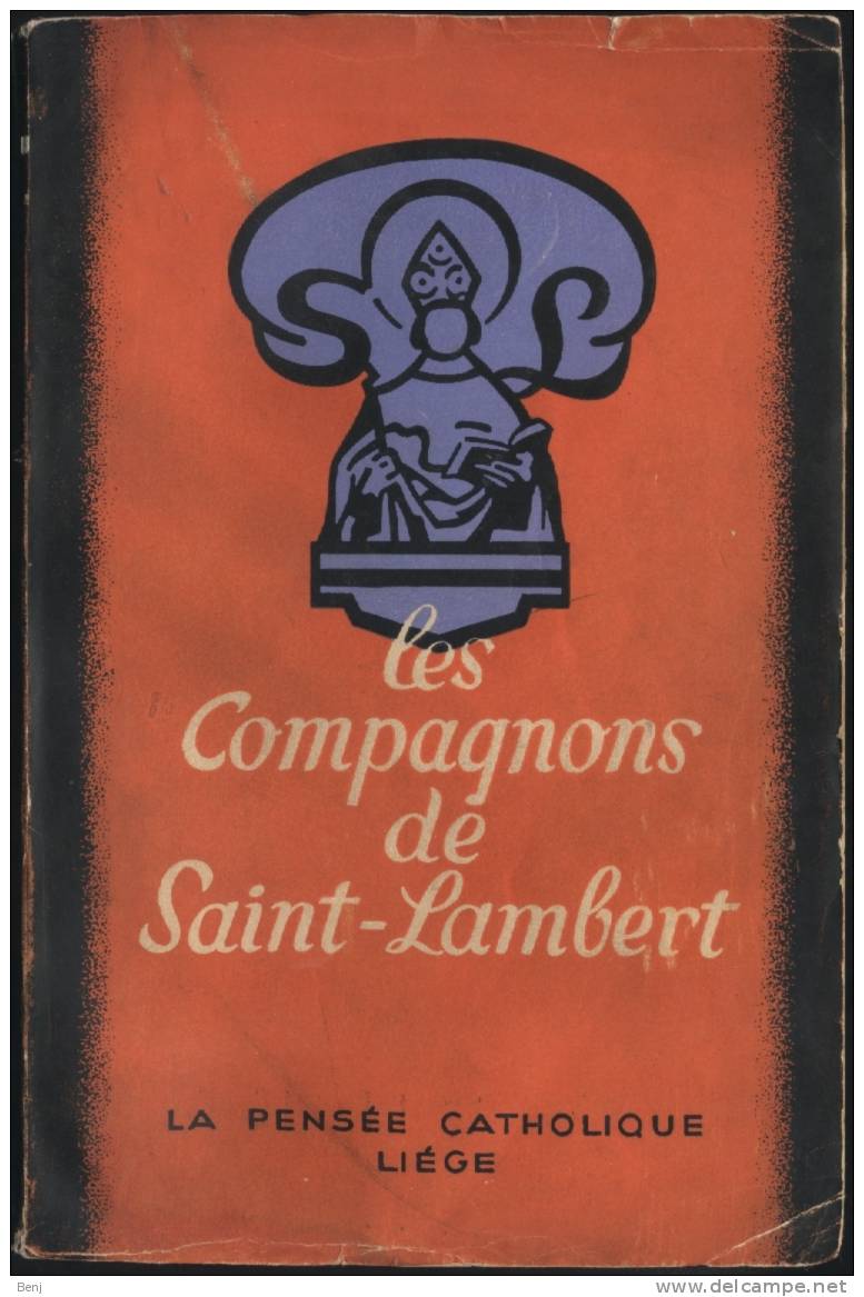 Les Compagnons De Saint-Lambert (La Pensée Catholique - Liège - 1945 / Hommages à Henri Ghéon Et Documents) - Autres & Non Classés