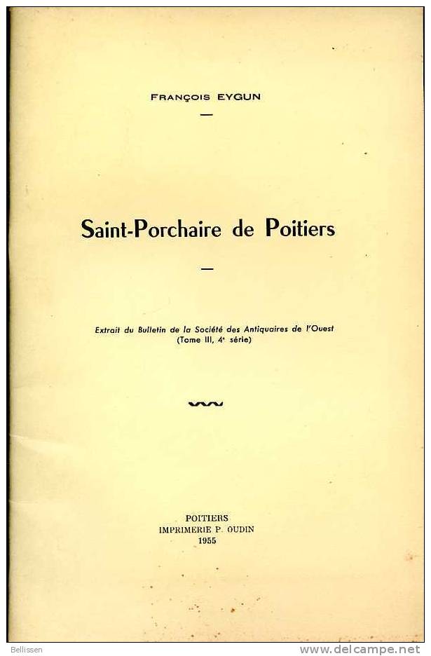 Saint-Porchaire De Poitiers, De François EYGUN, Imprimerie P. OUDIN, 1955, église, Gallo-romain - Poitou-Charentes