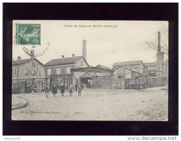 Entrée Des Salines  De Saint Nicolas édit.tible Mine De Sel Marcheville Daguin Animée  Belle Carte - Saint Nicolas De Port