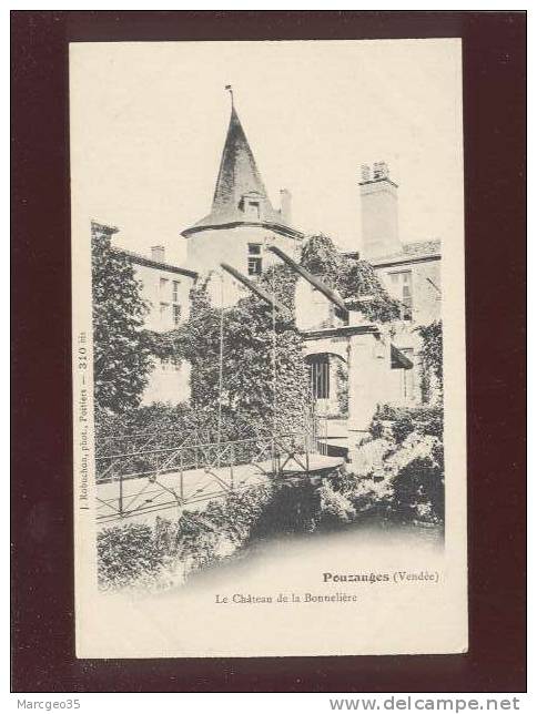 Pouzauges Le Chateau De La Bonnelière édit. Robuchon N° 310bisbelle Carte Précurseur - Pouzauges