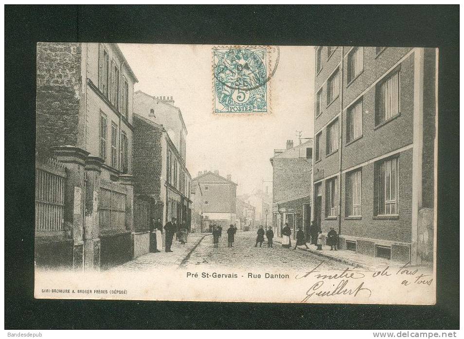 Pré Saint Gervais (93) - Rue Danton ( Animée Bréger Frères ) - Le Pre Saint Gervais