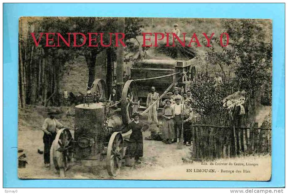 B - 87 - LIMOUSIN - TRACTEUR - AGRICULTURE - SCENE DE BATTAGE DE BLE - édition Du Courrier Du Centre LIMOGES - TRES RARE - Autres & Non Classés