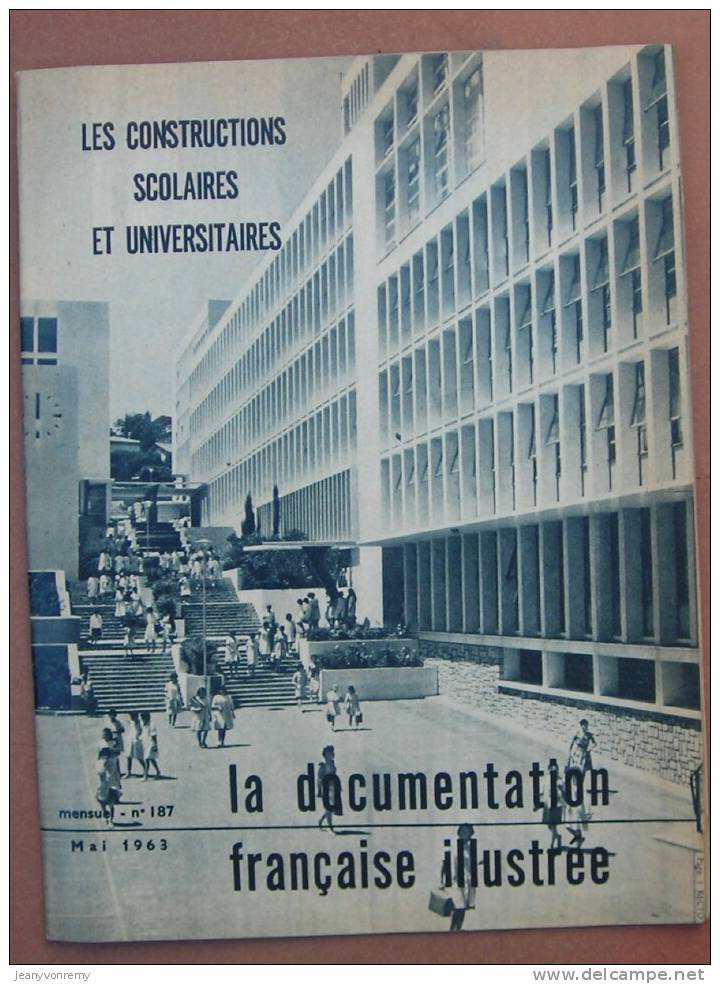 La Documentation Française Illustrée. N°187. Mai 1963. Les Constructions Scolaires Et Universitaires. - Autres & Non Classés