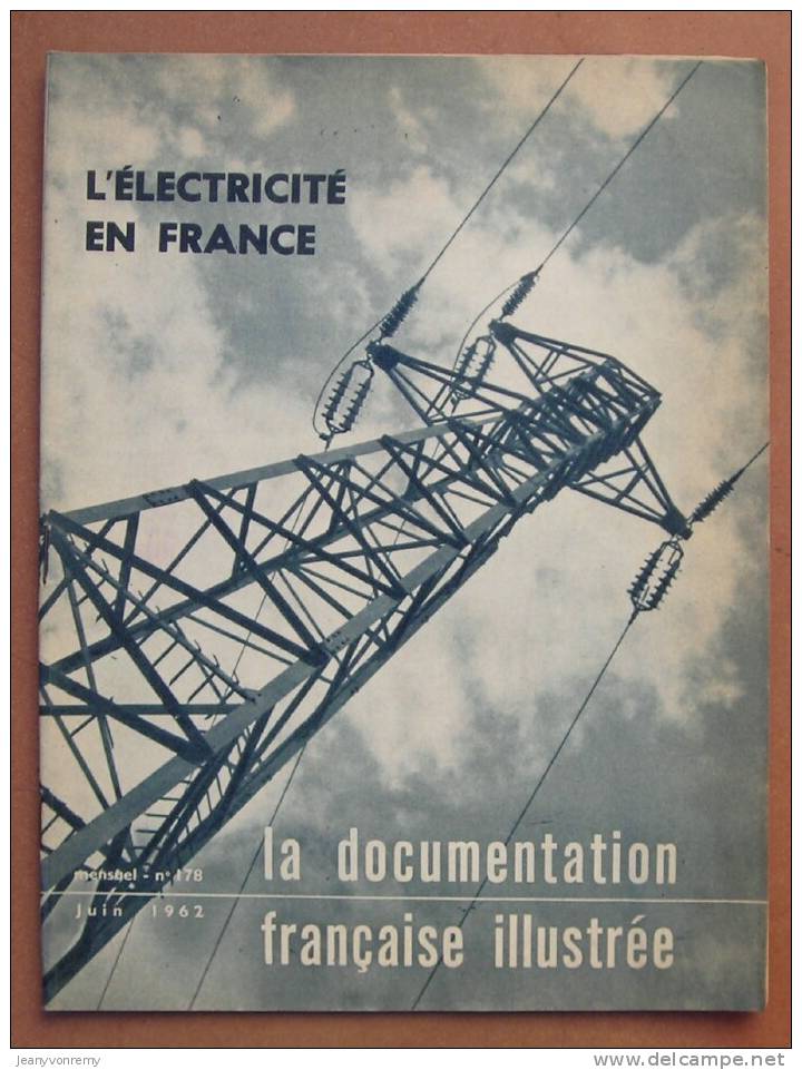 La Documentation Française Illustrée. N°178. Juin 1962. L´Electricité En France. - Sonstige & Ohne Zuordnung