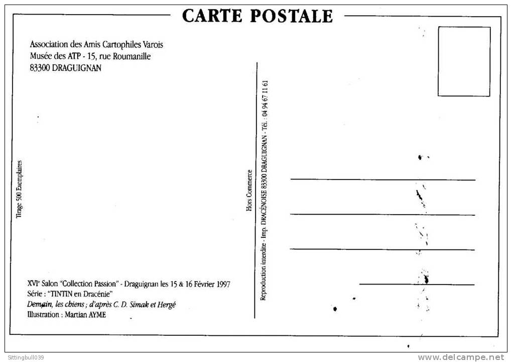 TINTIN EN DRACENIE. CP DU XVI° SALON COLLECTION PASSION DE DRAGUIGNAN. TL 500 EX HORS COMMERCE. Dessin De AYME. 1997 - Postcards