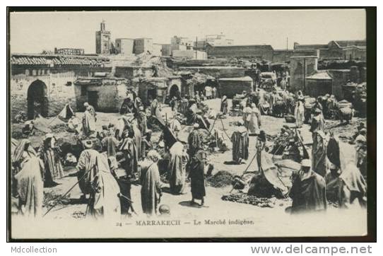 MAROC MARRAKECH /  Le Marché Indigènes - Marrakesh