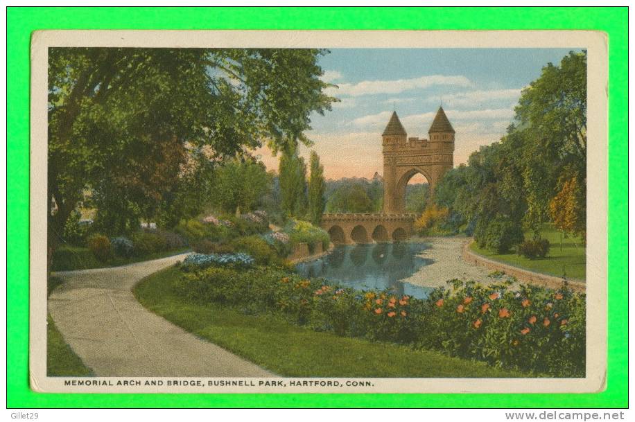 HARTFORD, CT - MEMORIAL ARCH AND BRIDGE, BUSHNELL PARK - - Hartford