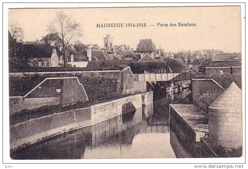 MAUBEUGE - 1914-1915 - Porte Des Bateliers - Maubeuge