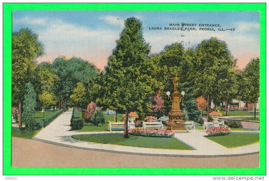 PEORIA, IL - LAURA BRADLEY PARK - MAIN STREET ENTRANCE - CARD TRAVEL IN 1942 - - Peoria