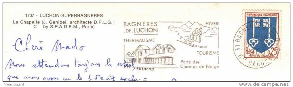 CPSM.(31).LUCHON SUPERBAGNERES. CHAPELLE (J. GENIBEL ARCH. D.P.L.G.). DATEE 1966. FLAME - Chiese E Cattedrali