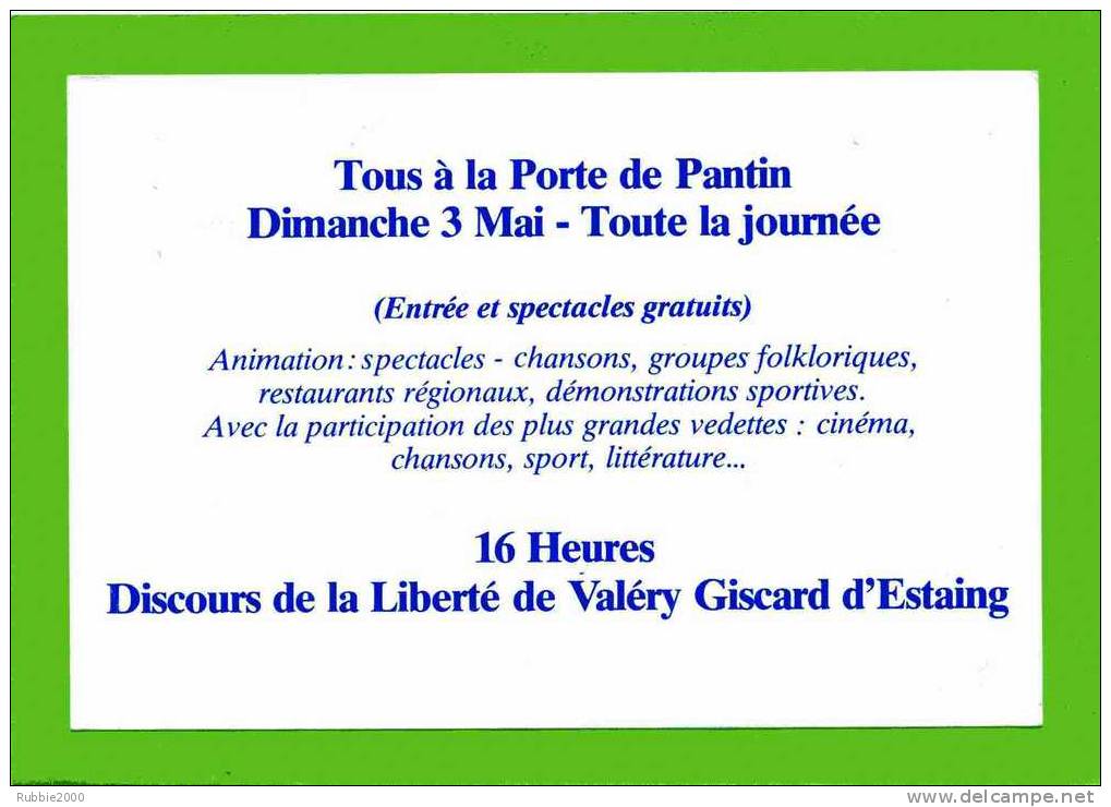 MAI 1981 PARIS PORTE DE PANTIN AVEC VALERY GISCARD D ESTAING DISCOURS DE LA LIBERTE INVITATION CARTE EN TRES BON ETAT - Evenementen