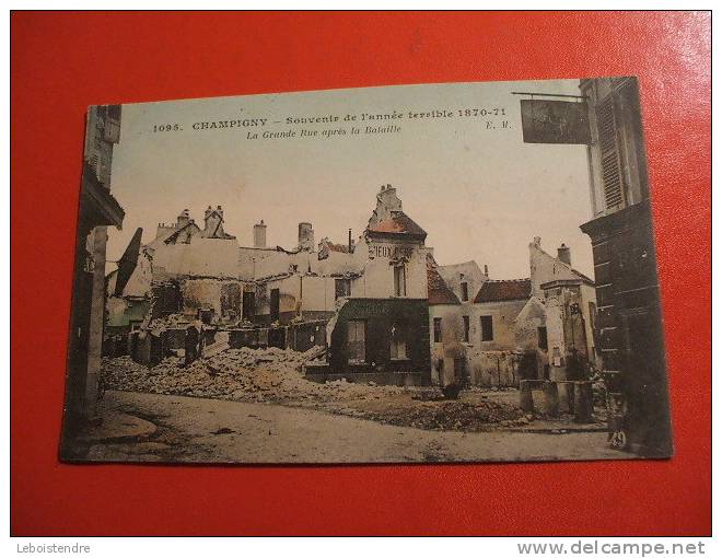 CPA  -(51-MARNE)-CHAMPIGNY-SOUVENIR DE L'ANNEE TERRIBLE 1870-71-LA GRANDE RUE APRES LA BATAILLE -CARTE EN BON  ETAT. - Champigny