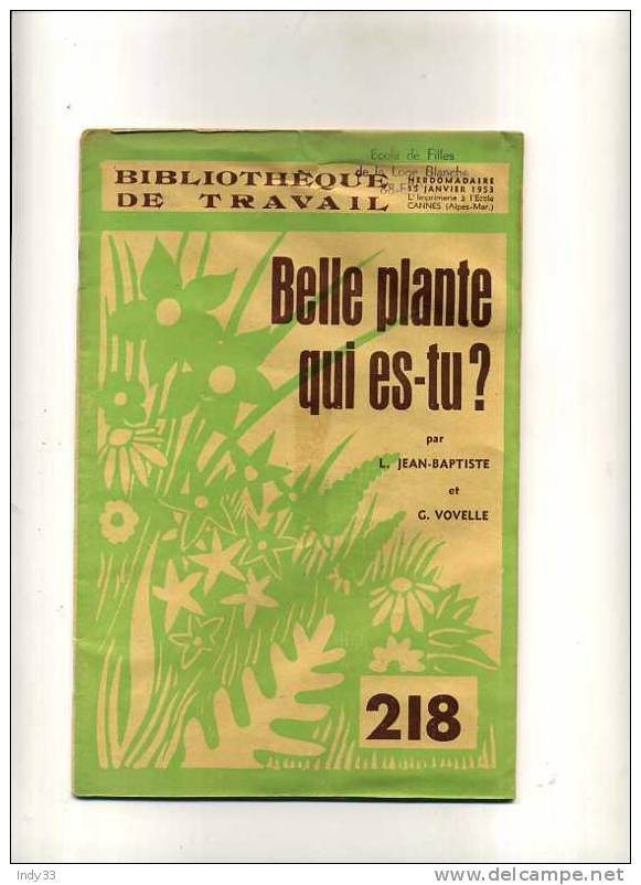 - BELLE PLANTE QUI ES-TU ?. BIBLIOTHEQUE DE TRAVAIL N° 218 JANV. 53 - Jardinería