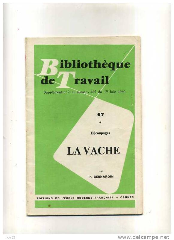 - LA VACHE (decoupages) . BIBLIOTHEQUE DE TRAVAIL SUPPLEMENT N°2 AU N° 465  JUIN 60 - Animali