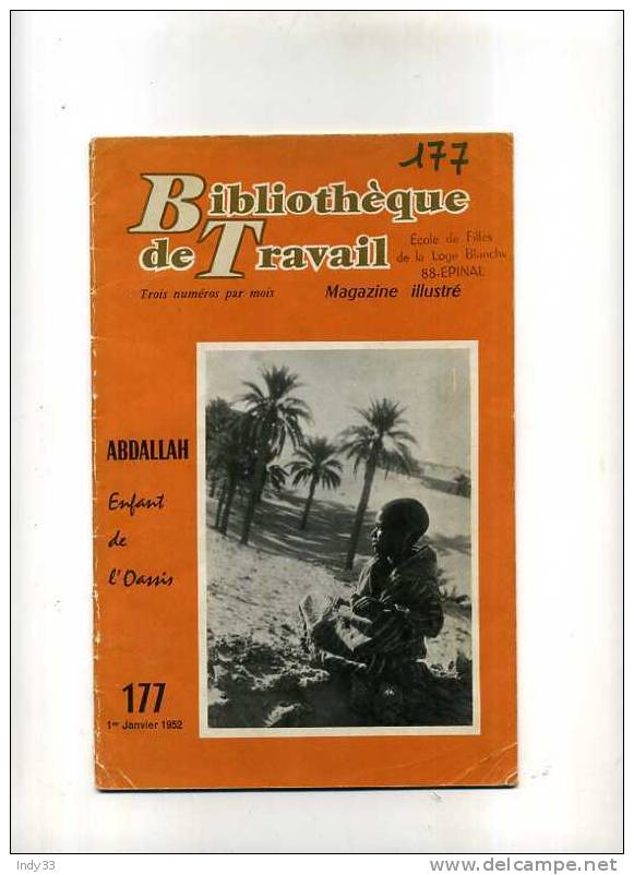 - ABDALLAH ENFANT DE L´OASIS  . BIBLIOTHEQUE DE TRAVAIL   N°177  JANV. 1952 - Geografia