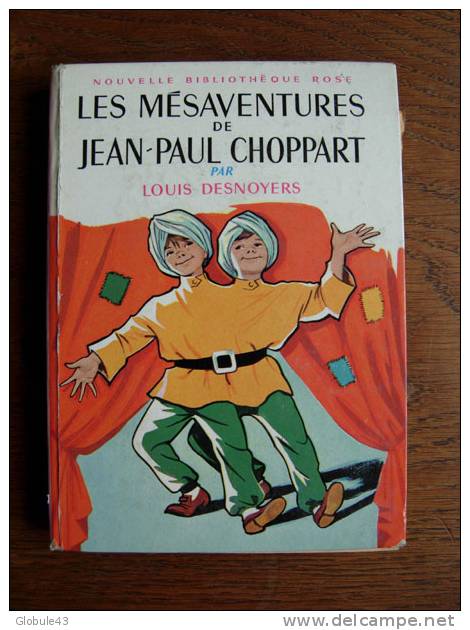 Les Mesanventures De J. P. Choppart  L. DESNOYERS 1962  190 P - Biblioteca Rosa