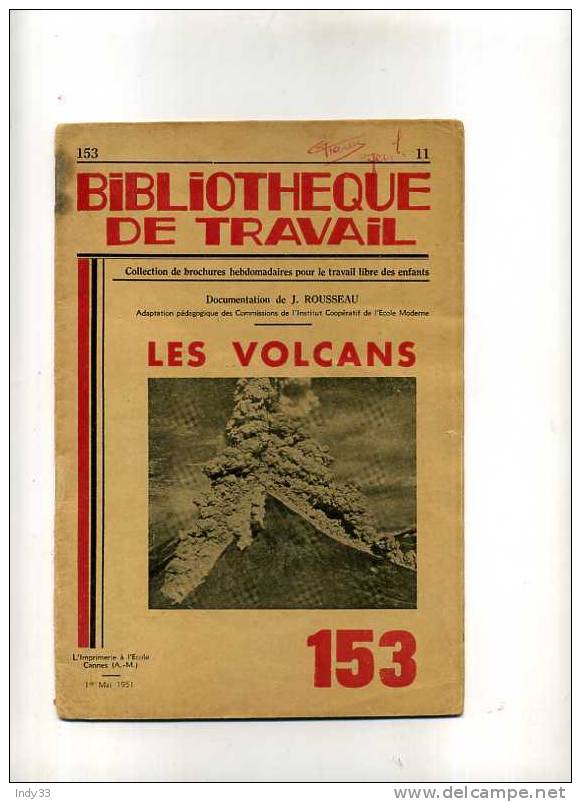 - LES VOLCANS . BIBLIOTHEQUE DE TRAVAIL   N°153  MAI 1951 - Geographie