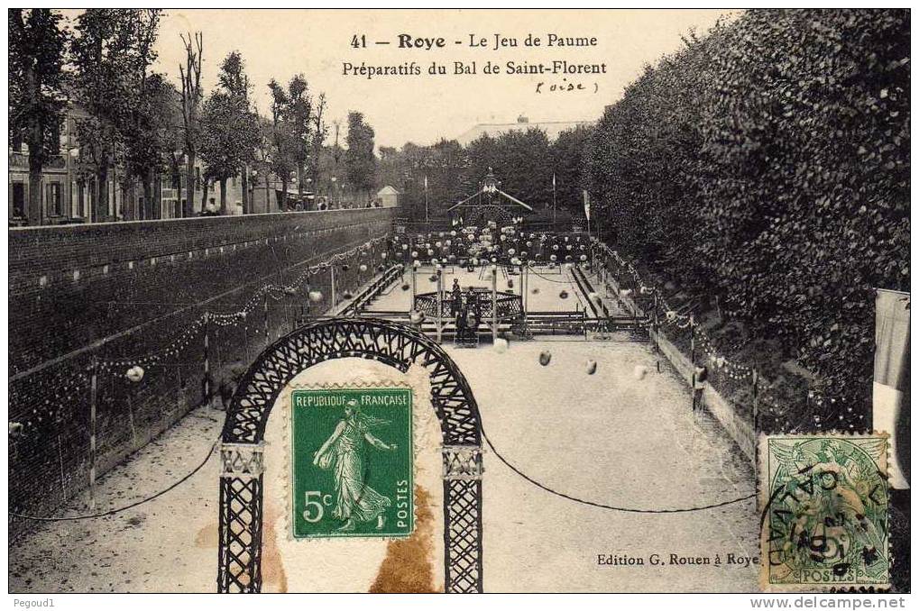 Carte Postale Ancienne. ROYE.JEU DE PAUME.PREPARATIFS DU BAL DE SAINT-FLORENT.achat Immédiat - Roye