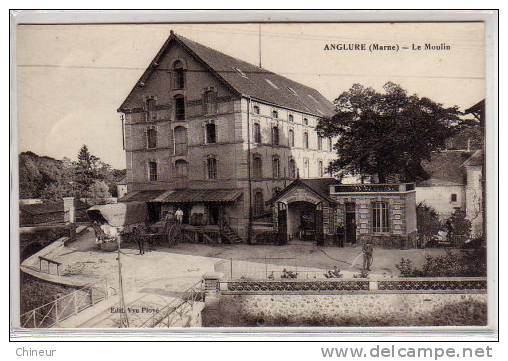 ANGLURE LE MOULIN - Anglure