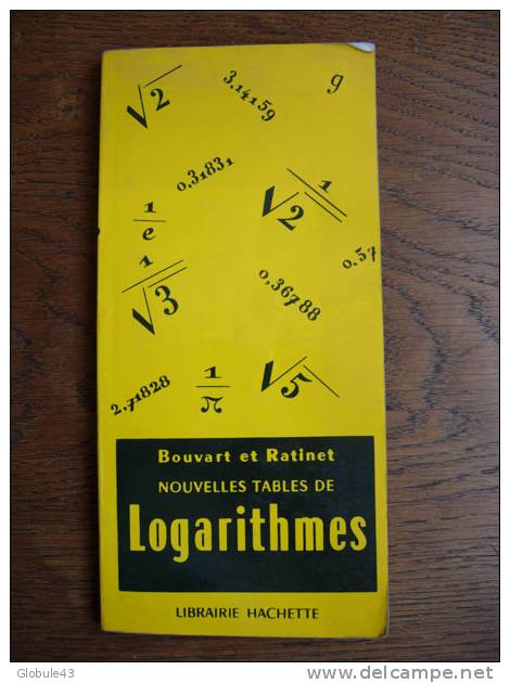 LOGARITHMES  BOUVART ET RATINET 1975 184 P (MATHEMATIQUE) - 18 Ans Et Plus