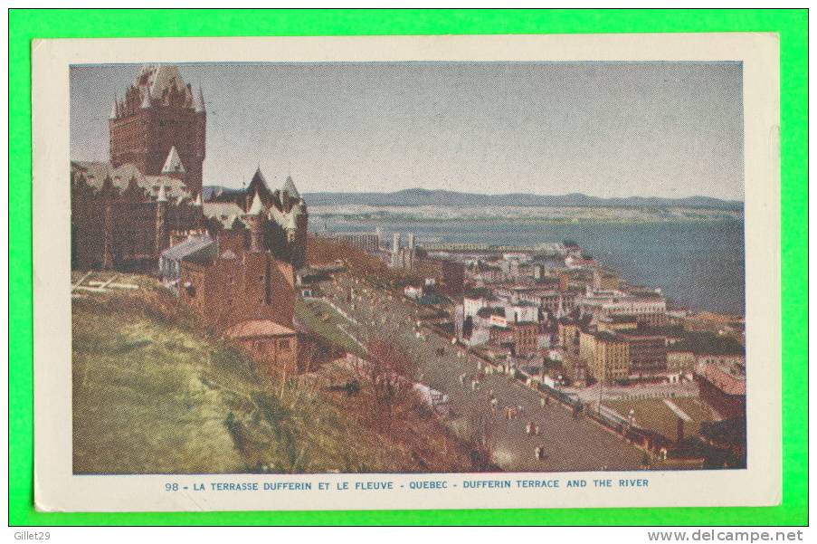 QUÉBEC - LA TERRASSE DUFFERIN ET LE FLEUVE - LORENZO AUDET ENR, ÉDITEUR No 98 -  CIRCULÉE EN 1951- - Québec - Château Frontenac