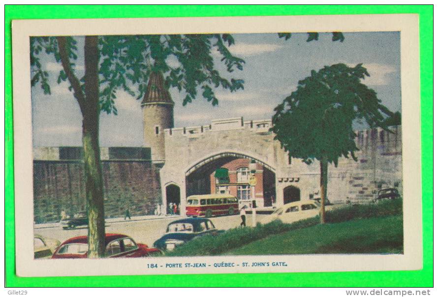 QUÉBEC - PORTE ST-JEAN - LORENZO AUDET ENR, ÉDITEUR - No 184 -  ANIMÉE DE VOITURES ET AUTOBUS - - Québec – Les Portes