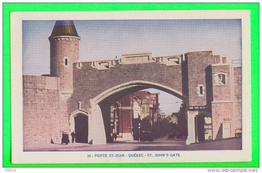 QUÉBEC - PORTE ST-JEAN - LORENZO AUDET ENR, ÉDITEUR  No 20 -  ST JOHN'S GATE - - Québec – Les Portes