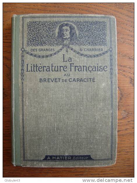 LA LITTERATURE FRANCAISE  DES GRANGES ET CHARRIER  1917  502 P - Über 18