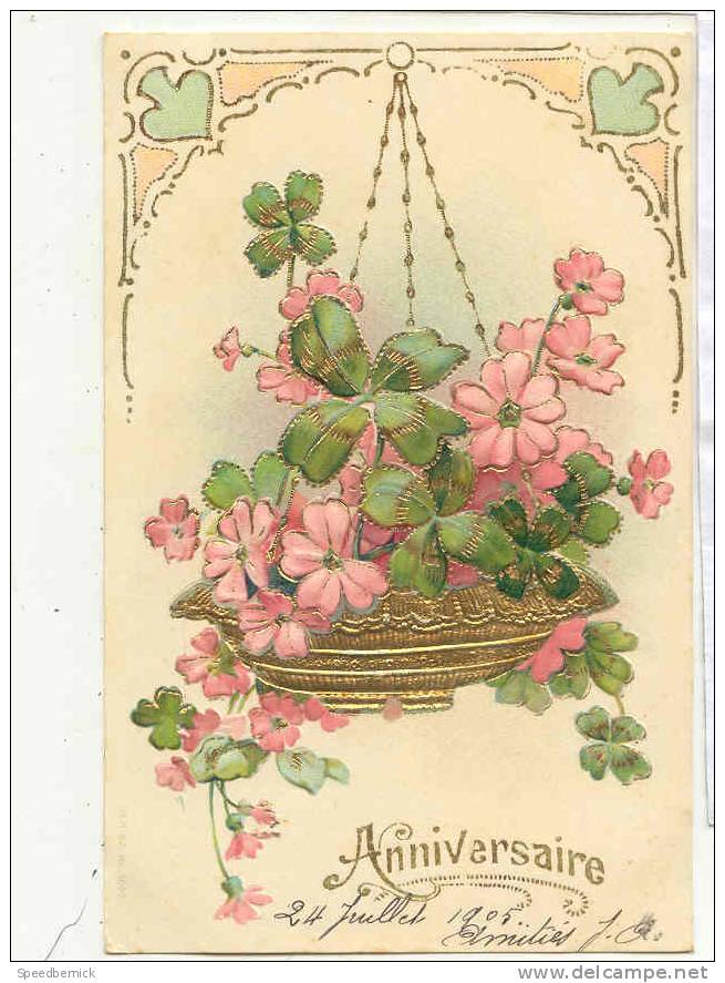 15306 Anniversaire , Fleur Fleurs Trèfle 4 Feuilles Corbeille Relief. 1905 -éd ? :sér67 -3095 - Anniversaire