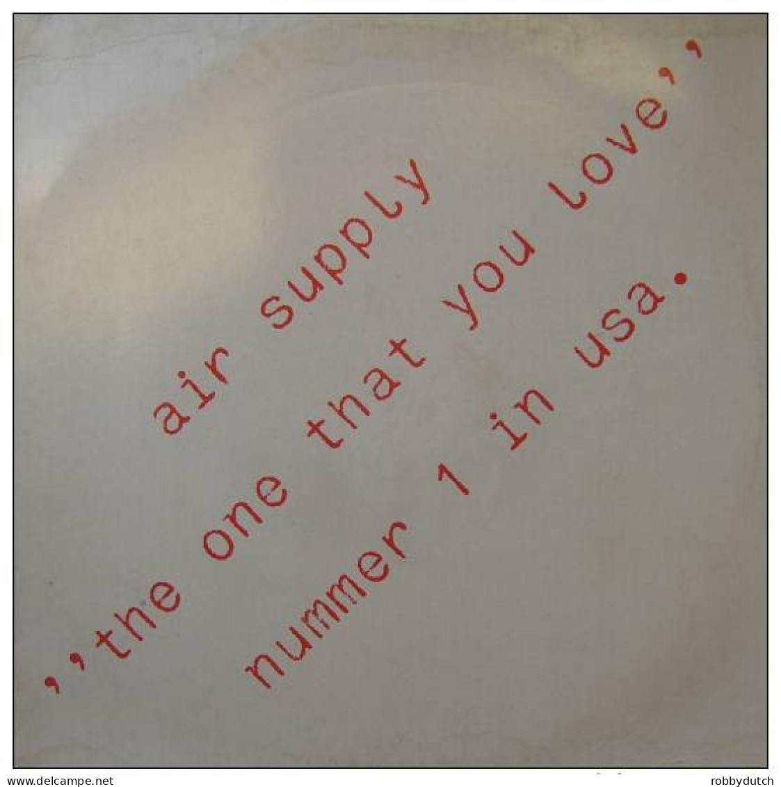 * 12" *  AIR SUPPLY - THE ONE THAT YOU LOVE (Benelux 1981) - 45 T - Maxi-Single