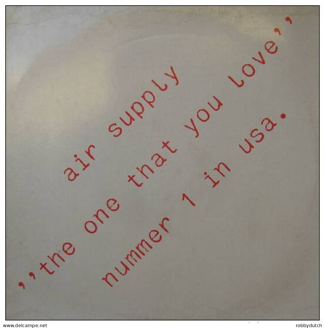 * 12" *  AIR SUPPLY - THE ONE THAT YOU LOVE (Benelux 1981) - 45 Toeren - Maxi-Single