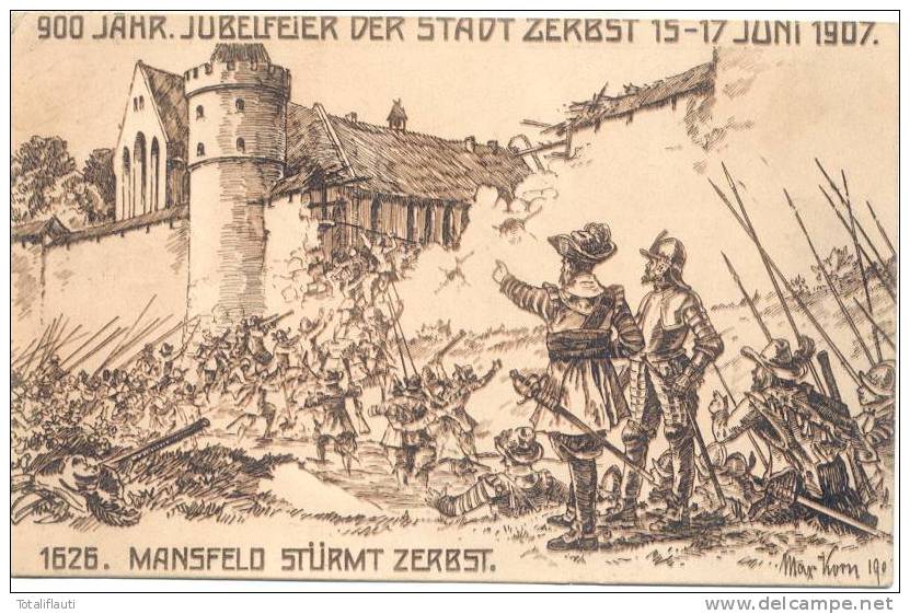 Zerbst 900 JÄHRIGE JUBELFEIER DER STADT 15-17 JUNI 1907 Signiert Max Korn Mansfeld Stürmt 1626 Gelaufen 31.5.1907 - Zerbst