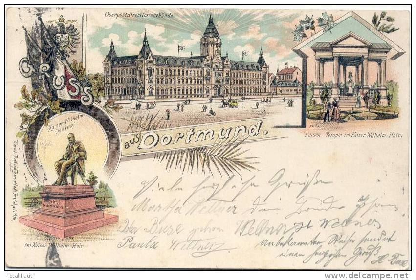 Dortmund Color Litho 13.6.1899 Gelaufen Ober Post Direktionsgebäude Königin Luise Tempel Kaiser Wilhelm Denkmal - Dortmund