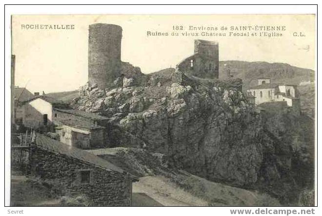 42  -  ROCHETAILLEE- Ruines Du Vx Château Féodal Et L´Eglise - Rochetaillee