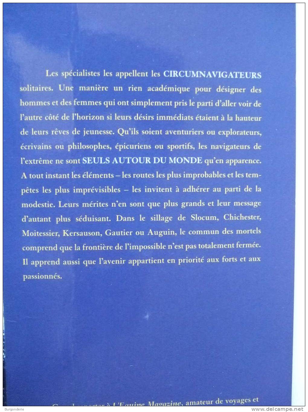 SEULS AUTOUR  DU MONDE / FANTASTIQUE HISTOIRE DES CIRCUMNAVIGATEURS/ BENOIT HEIMERMANN / PREFACE AUTISSIER /OUEST FRANCE - Bateau