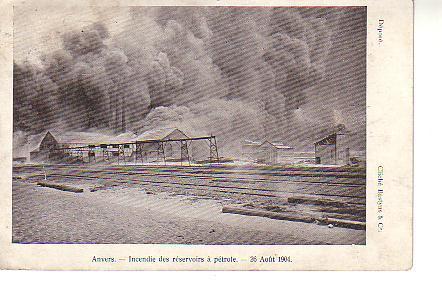 Anvers : Incendie Des Réservoirs à Pétrole 26/8/1904 - Industrie