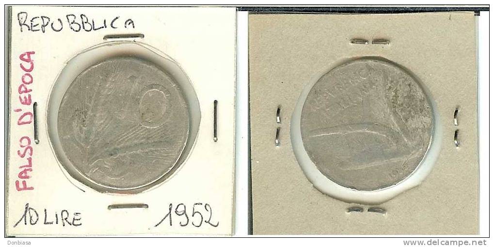 Repubblica Italiana: 10 Lire 1952 Probabile FALSO D´ EPOCA - 10 Lire