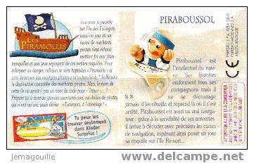 KINDER - S-3 - LES PIRAMOLLIS - PIRABOUSSOL - Figurine Sans Bpz * - Figuren