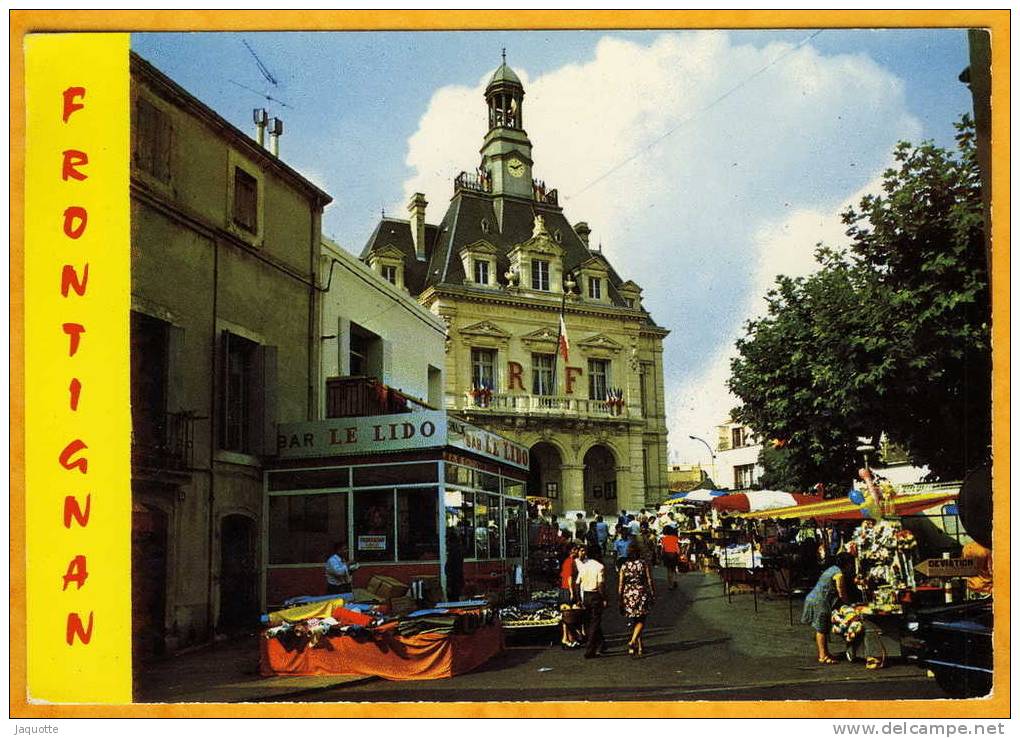 FRONTIGNAN (Herault) L´hotel De Ville - Bar Le Lido -Marché -  Tres Animée - Frontignan